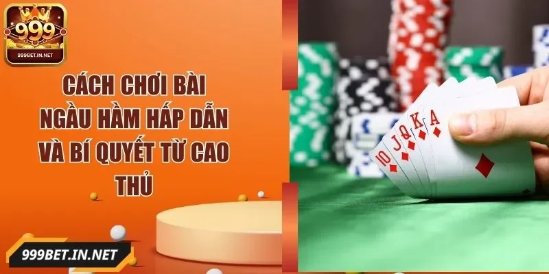 cach-choi-bai-ngau-ham-anh-dai-dien