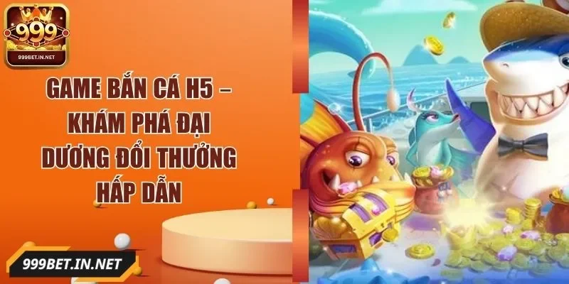 game-ban-ca-h5-anh-dai-dien