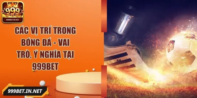 cac-vi-tri-trong-bong-da-anh-dai-dien